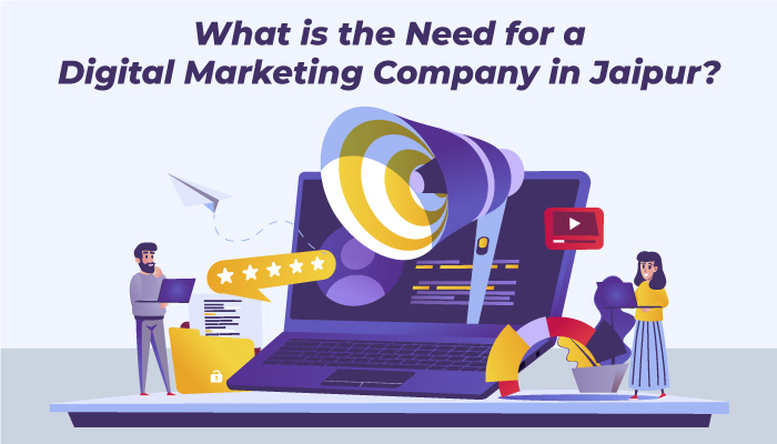 What-is-the-Need-for-a-Digital-Marketing-Company-in-Jaipur-1